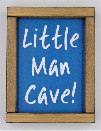 Little Man cave!