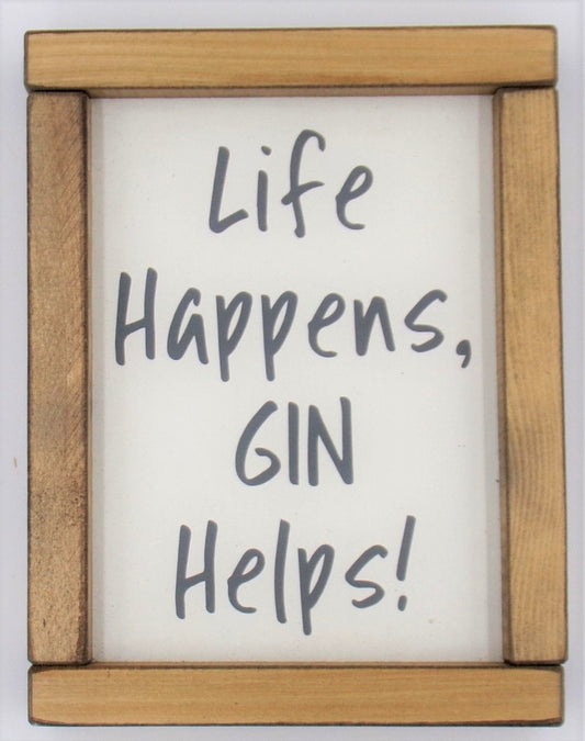 Life Happens Gin Help!