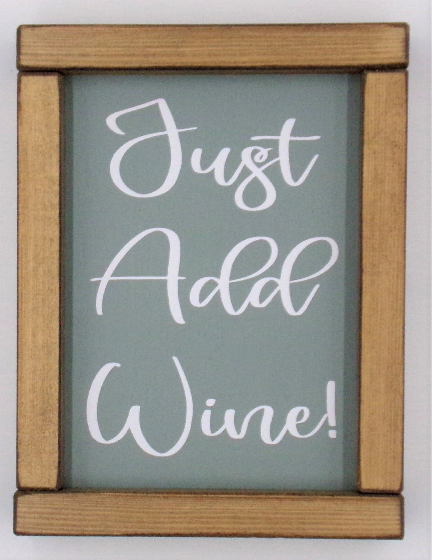Just Add Wine!