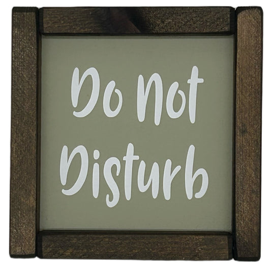 Do not Disturb Small Framed Sign