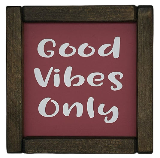 Good Vibes Only Small Framed Sign