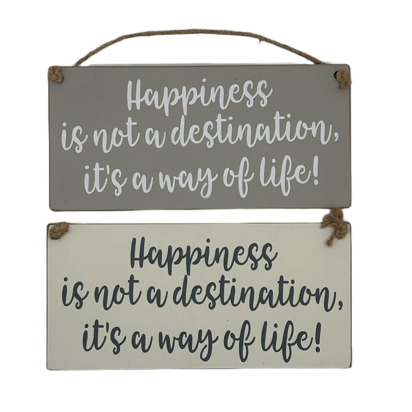 Happiness is not a destinati, it's a way of life!