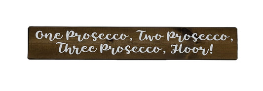One Prosecco, Two Prosecco, Three Prosecco, Floor!