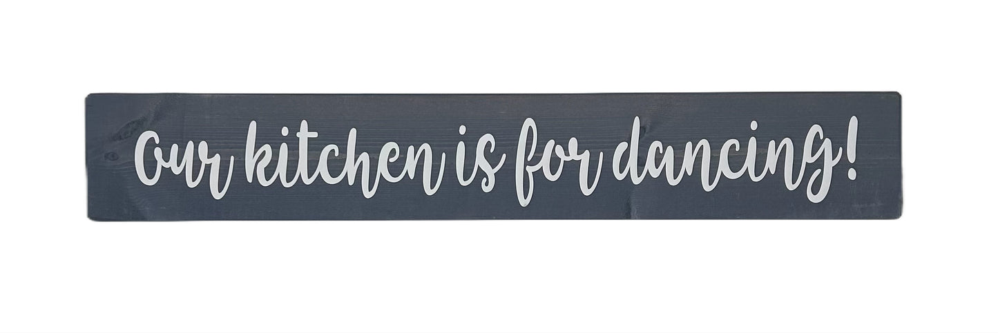 Our Kitchen is for Dancing!