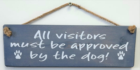 All Visitors must be approved dog