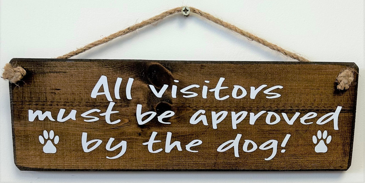 All Visitors must be approved dog
