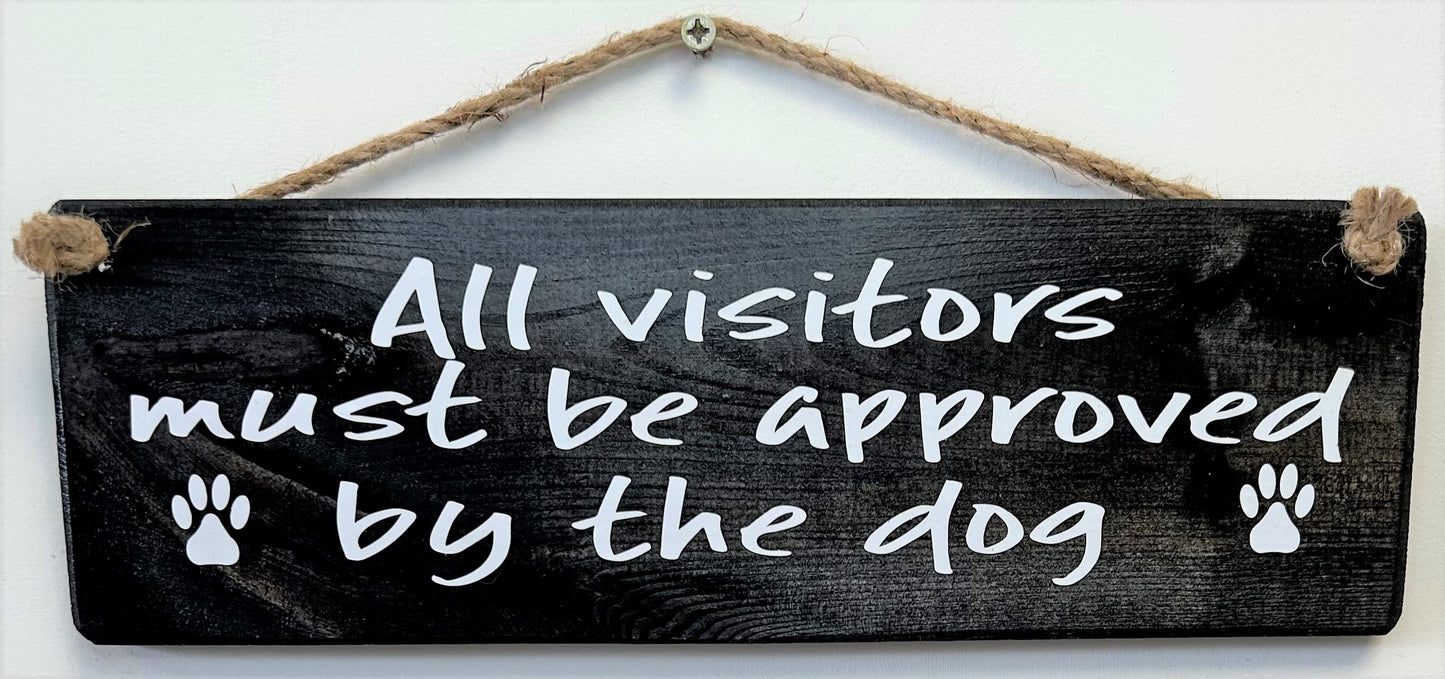 All Visitors must be approved dog