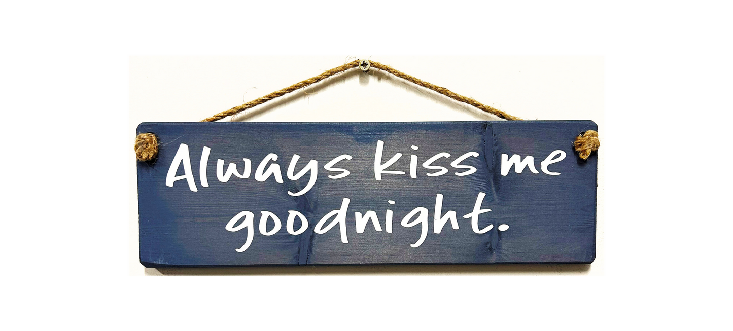 Always Kiss Me Goodnight