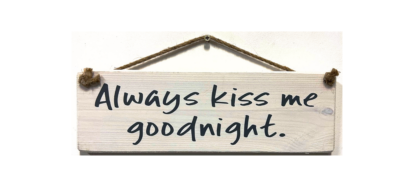 Always Kiss Me Goodnight