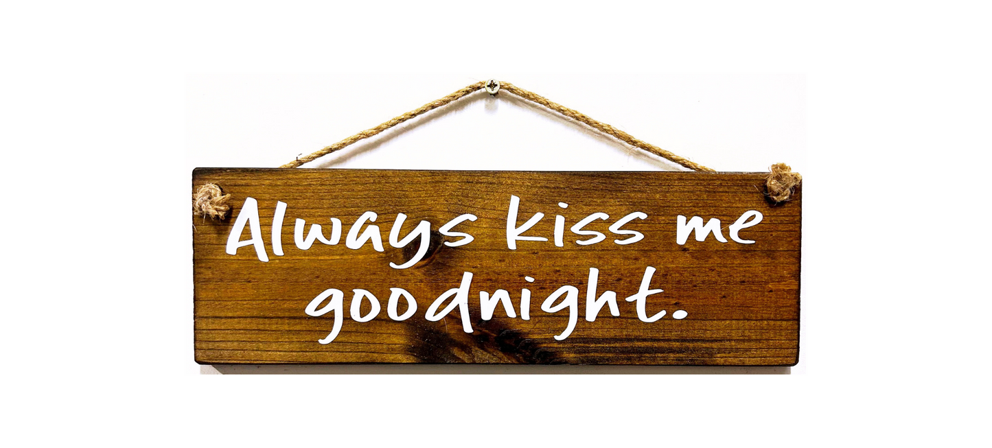 Always Kiss Me Goodnight