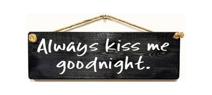 Always Kiss Me Goodnight