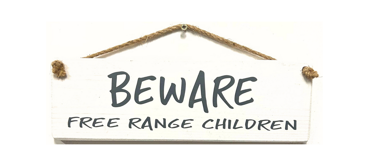 Beware Free Range Children