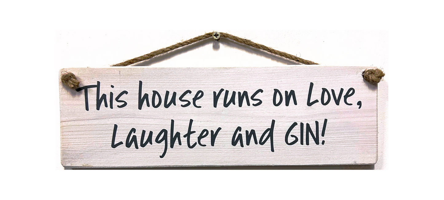 This House Runs on Love….Gin