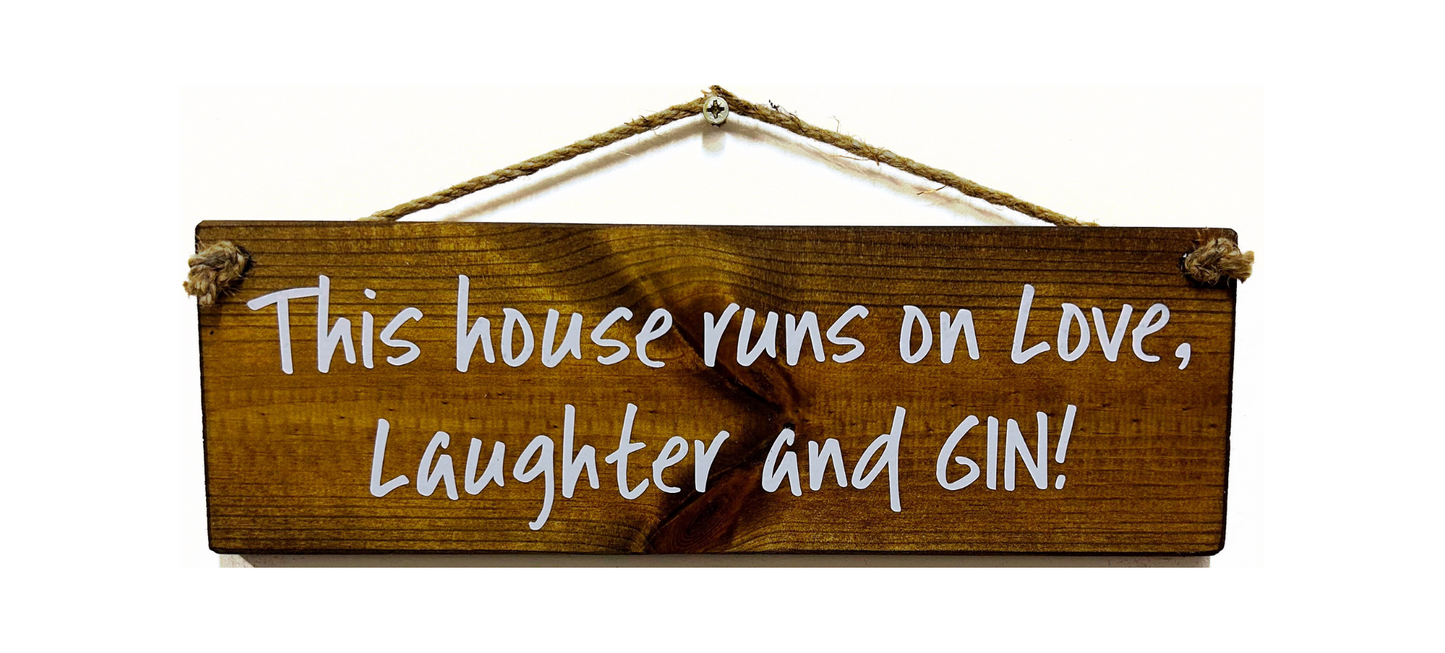 This House Runs on Love….Gin