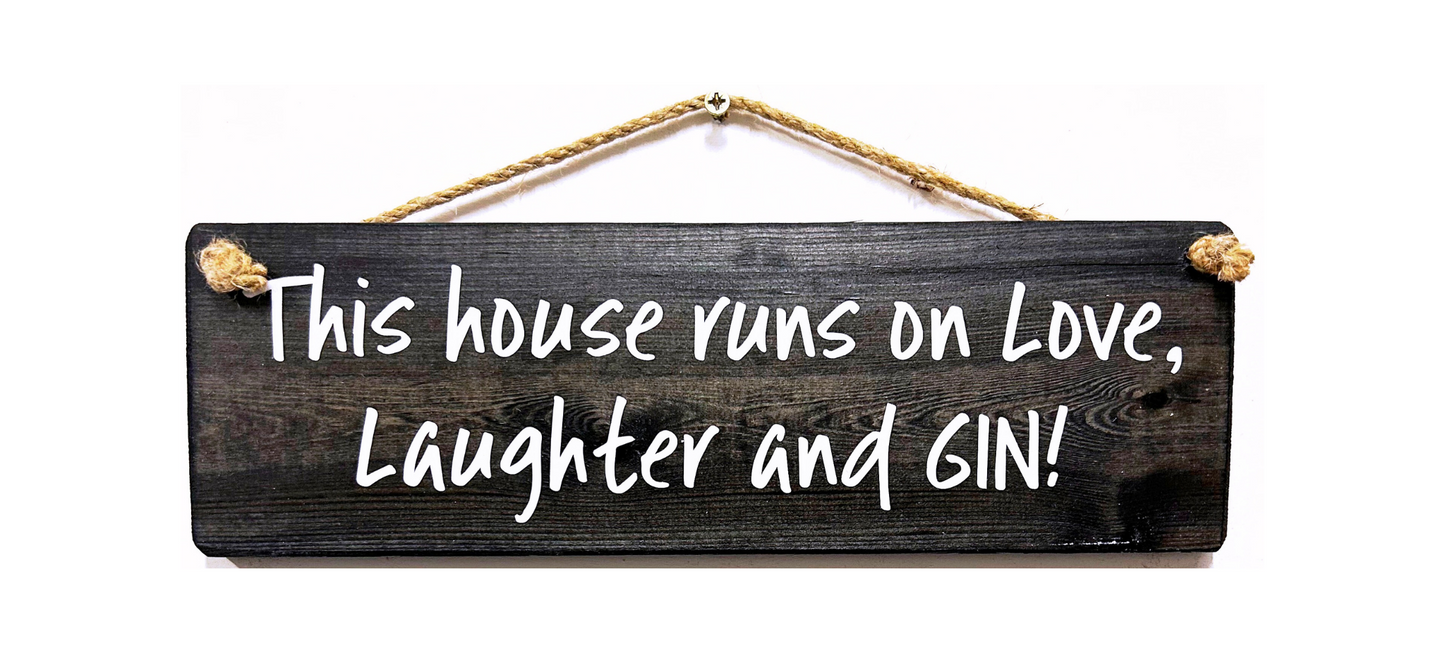 This House Runs on Love….Gin