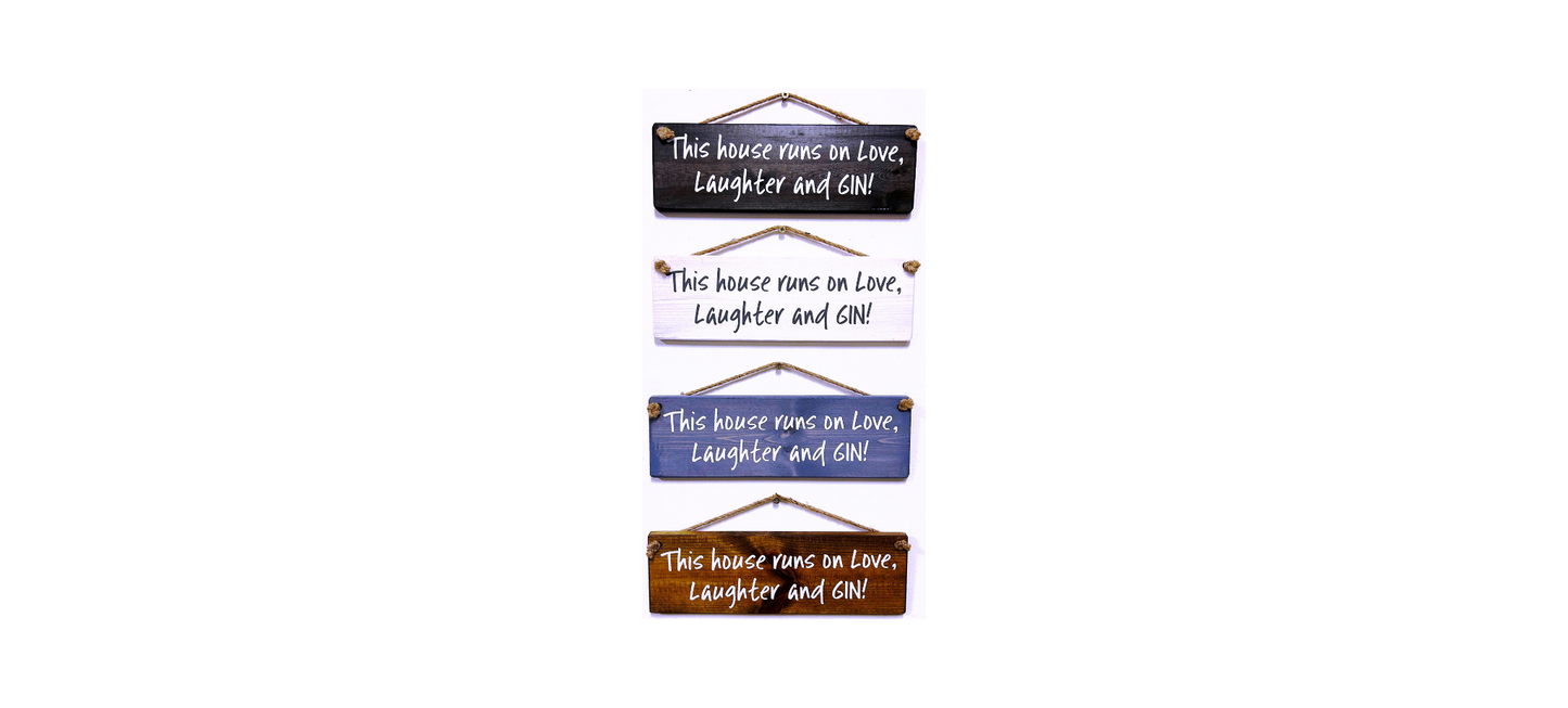 This House Runs on Love….Gin