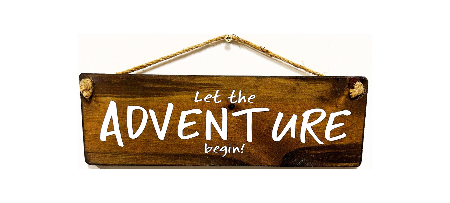 Let The Adventure Begin!