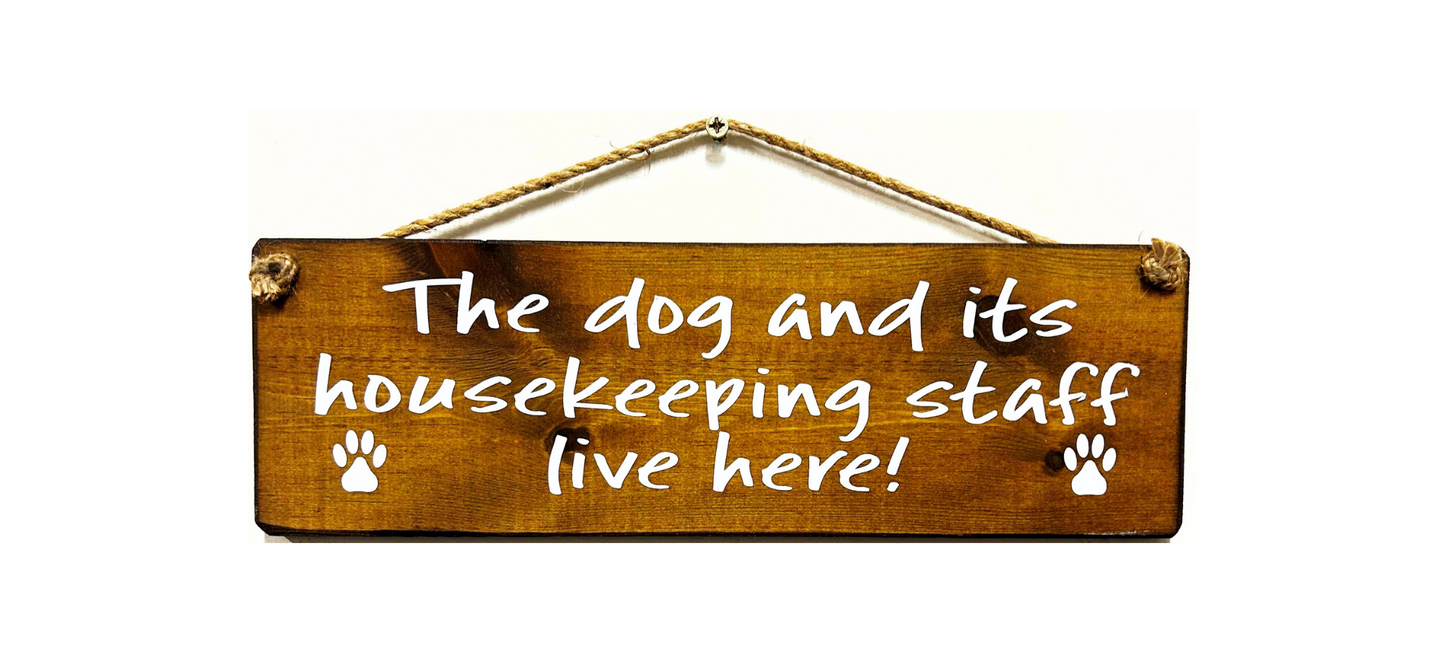The Dog and it's Housekeeping Staff