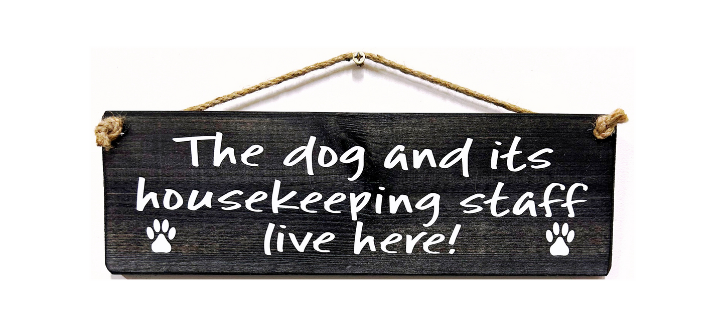 The Dog and it's Housekeeping Staff
