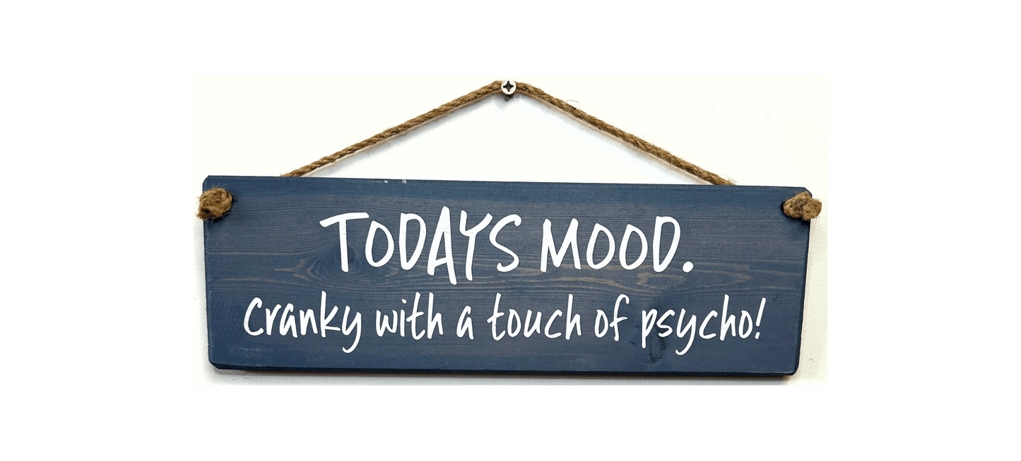 Todays Mood Cranky