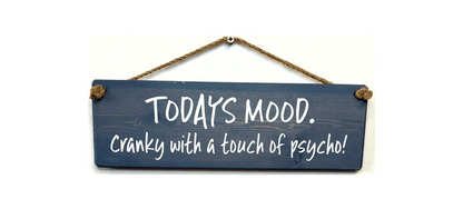 Todays Mood Cranky