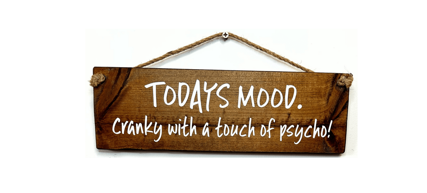 Todays Mood Cranky
