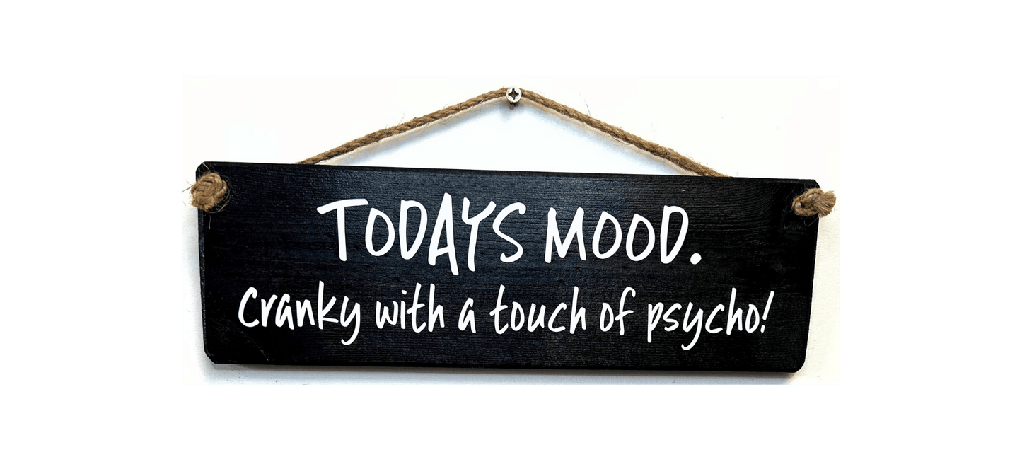 Todays Mood Cranky