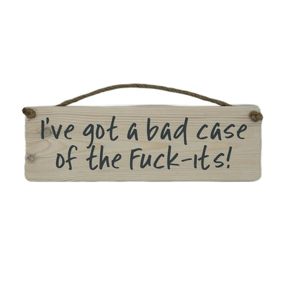 I've got a bad case