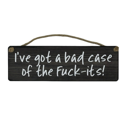 I've got a bad case