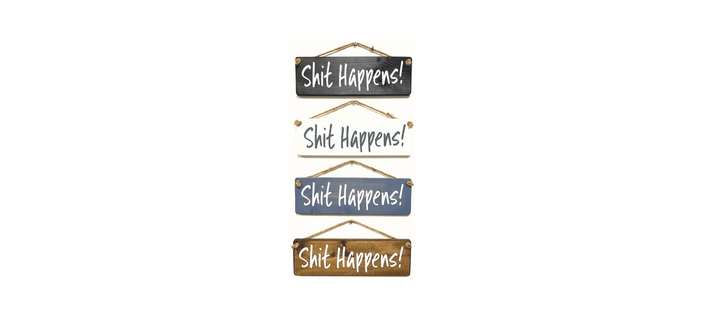 Shit happens