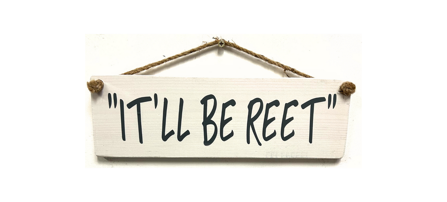 It'll be Reet