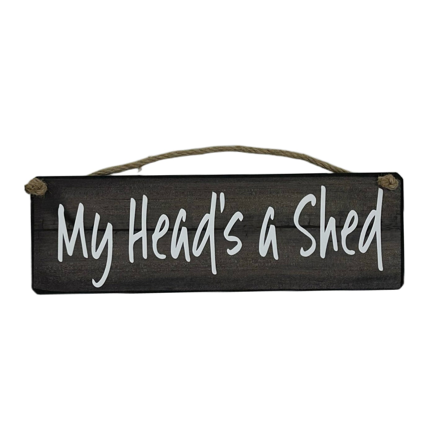 My Heads a shed