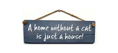 A home without a cat is just a house