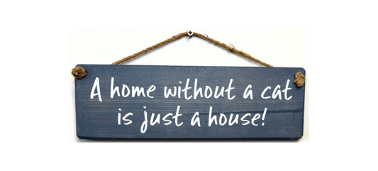 A home without a cat is just a house