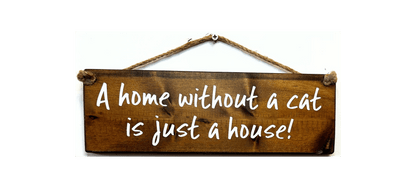 A home without a cat is just a house