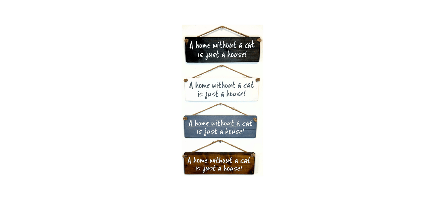 A home without a cat is just a house