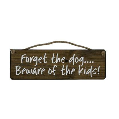 Forget the dog beware of the kids!