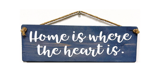 Home is where the heart is