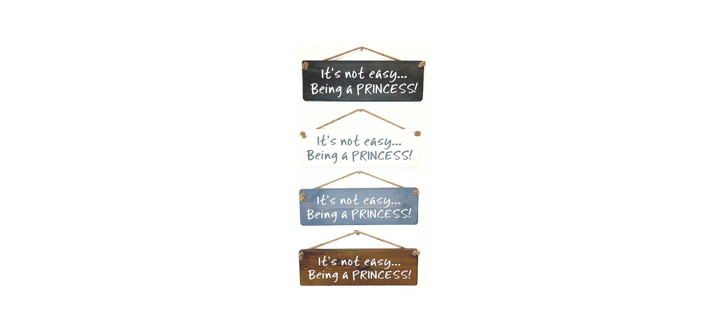 Its not easy being a Princess!