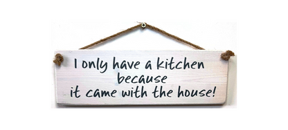 I only have a Kitchen because it came with the house