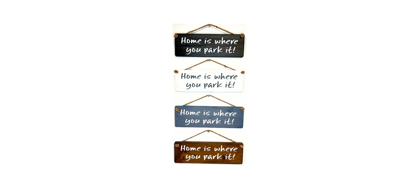 Home is where you park it!