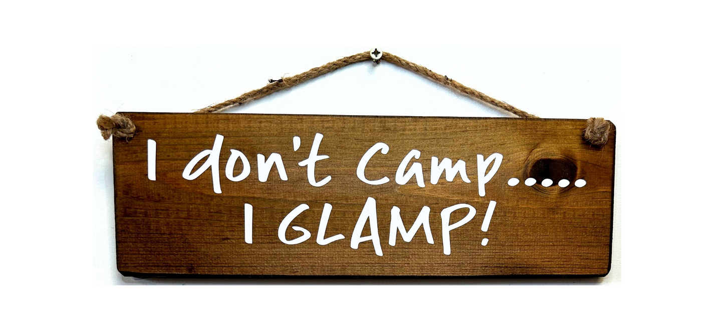 I don't camp…. I GLAMP!