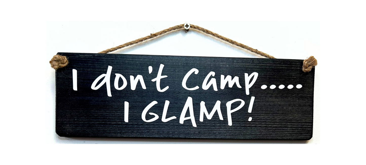 I don't camp…. I GLAMP!
