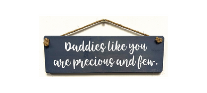 Daddies like you are precious and few