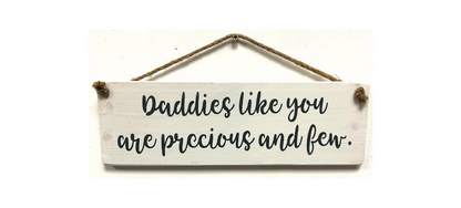 Daddies like you are precious and few