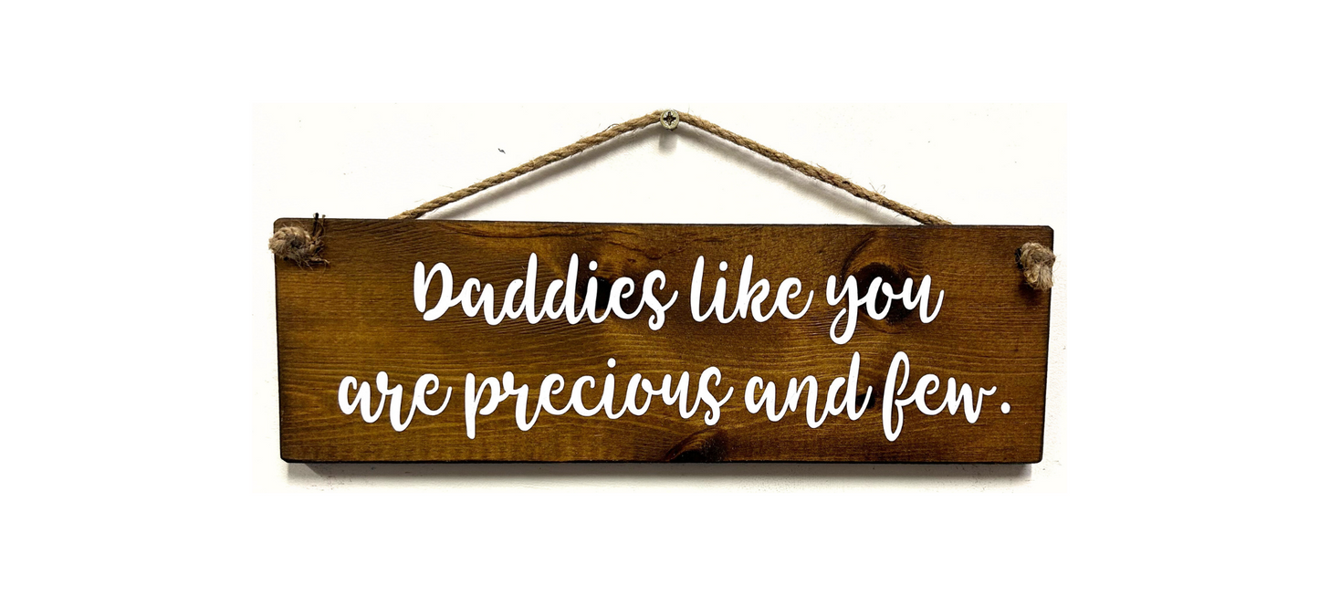 Daddies like you are precious and few