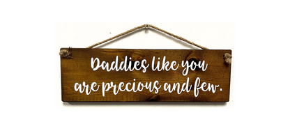 Daddies like you are precious and few