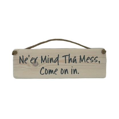 Ne'er Mind the mess