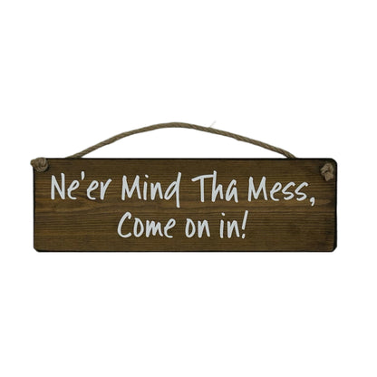 Ne'er Mind the mess