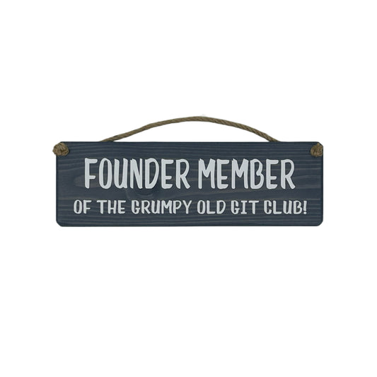 Founder member of the Grumpy old Git Club